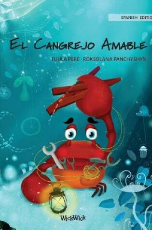 Cover of El Cangrejo Amable (Spanish Edition of "The Caring Crab")