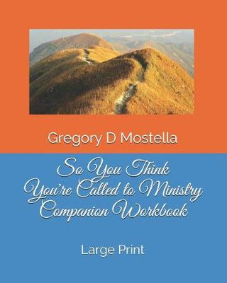 Book cover for So You Think You're Called to Ministry Companion Workbook