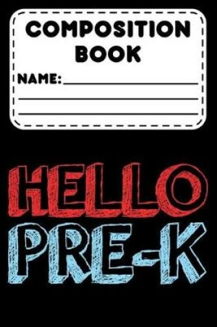 Cover of Composition Book Hello Pre-K