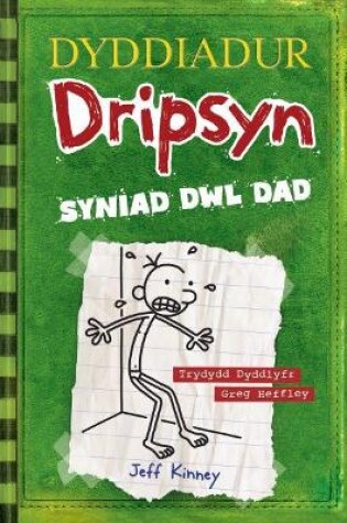 Cover of Dyddiadur Dripsyn: Syniad Dwl Dad