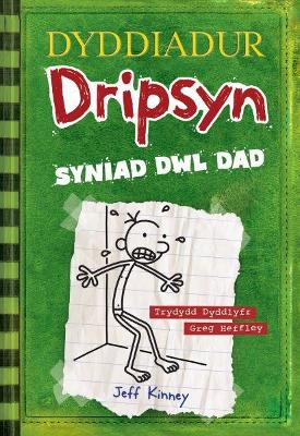 Book cover for Dyddiadur Dripsyn: Syniad Dwl Dad