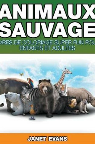 Cover of Animaux Sauvages