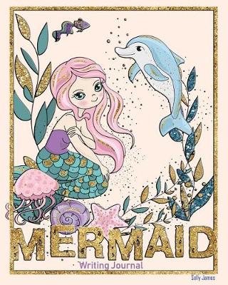 Book cover for Mermaid Writing Journal