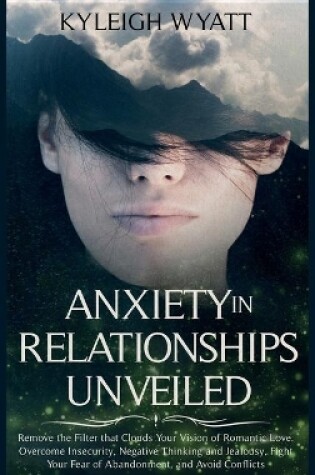 Cover of Anxiety in Relationships Unveiled