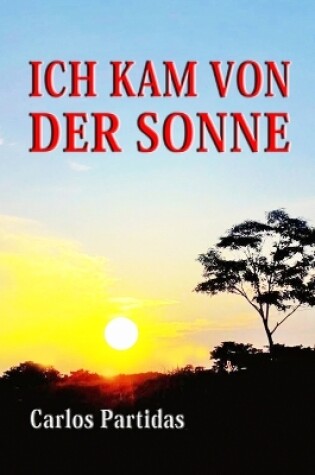 Cover of Ich Kam Von Der Sonne