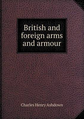 Book cover for British and foreign arms and armour