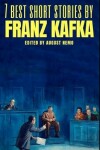 Book cover for 7 best short stories by Franz Kafka