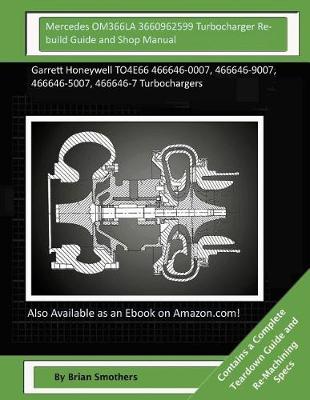 Book cover for Mercedes OM366LA 3660962599 Turbocharger Rebuild Guide and Shop Manual