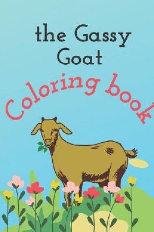 Cover of The Gassy Goat