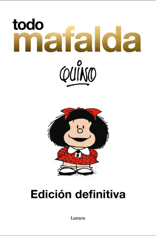 Cover of Todo Mafalda (Edición definitiva) / All of Mafalda (Ultimate Edition)
