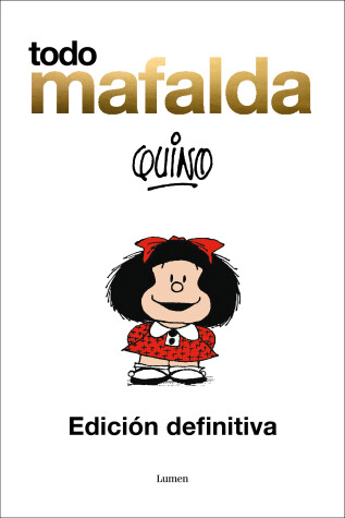 Book cover for Todo Mafalda (Edición definitiva) / All of Mafalda (Ultimate Edition)