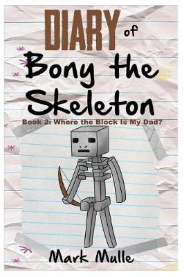 Book cover for Diary of Bony the Skeleton (Book 2)