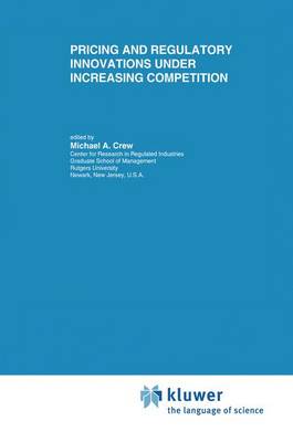 Book cover for Pricing and Regulatory Innovations Under Increasing Competition