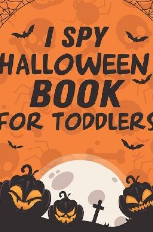 Cover of I Spy Halloween Book For Toddlers