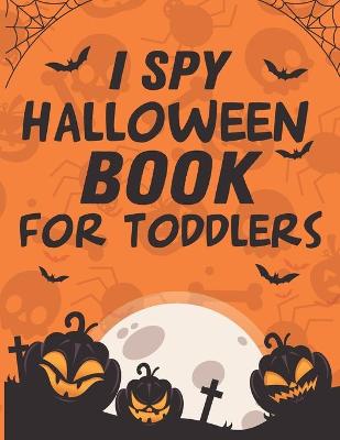 Book cover for I Spy Halloween Book For Toddlers