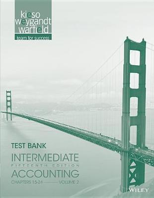 Book cover for Test Bank Volume 2 T/A Intermediate Accounting, Fifteenth Edition