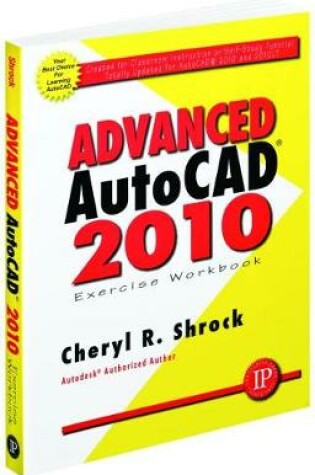 Cover of Advanced AutoCAD 2010 Exercise Workbook