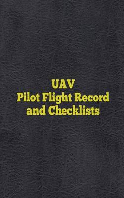 Book cover for UAV Pilot Flight Record and Checklists