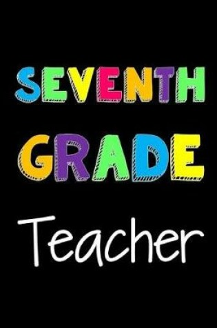 Cover of Seventh Grade Teacher