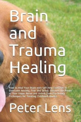 Cover of Brain and Trauma Healing