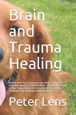 Book cover for Brain and Trauma Healing