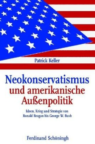 Cover of Neokonservatismus Und Amerikanische Aussenpolitik