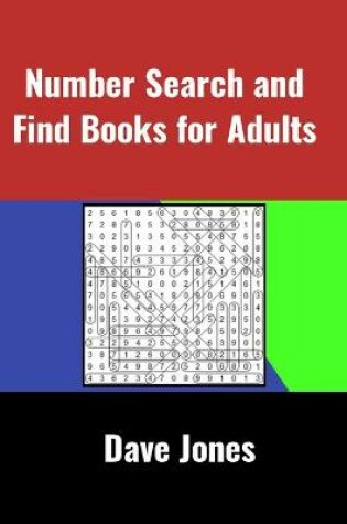 Cover of Number Search and Find Books for Adults