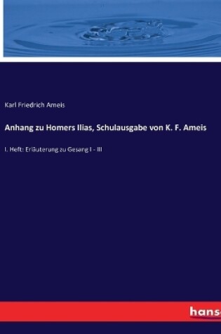 Cover of Anhang zu Homers Ilias, Schulausgabe von K. F. Ameis