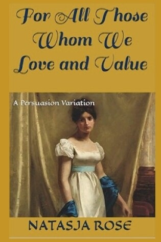 Cover of For All Those Whom We Love and Value