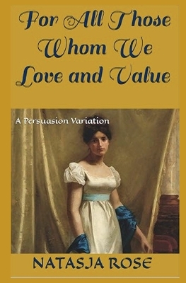 Cover of For All Those Whom We Love and Value