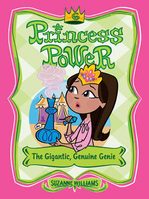 Book cover for Princess Power #6: The Gigantic, Genuine Genie