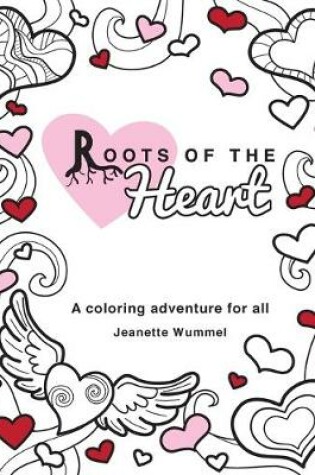 Cover of Roots of the Heart