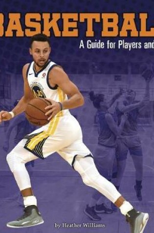 Cover of Basketball: a Guide for Players and Fans (Sports Zone)