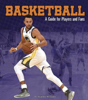 Book cover for Basketball: a Guide for Players and Fans (Sports Zone)