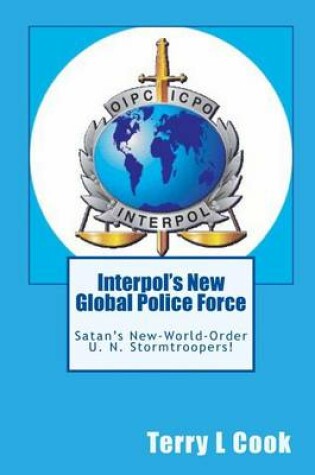 Cover of Interpol's New Global Police Force