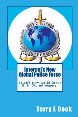 Book cover for Interpol's New Global Police Force