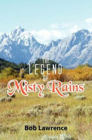 Cover of The Legend of Misty Rains