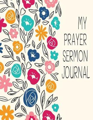 Book cover for My Prayer Sermon Journal