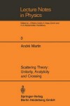 Book cover for Scattering Theory: Unitarity, Analyticity and Crossing