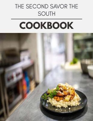 Book cover for The Second Savor The South Cookbook
