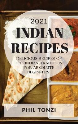 Book cover for Indian Recipes 2021