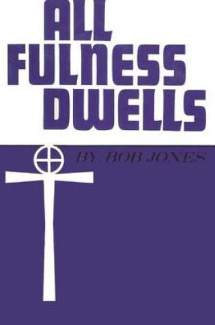 Cover of All Fulness Dwells