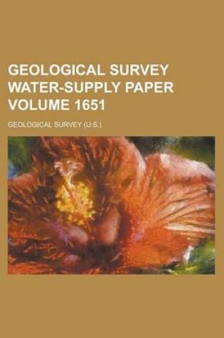 Cover of Geological Survey Water-Supply Paper Volume 1651