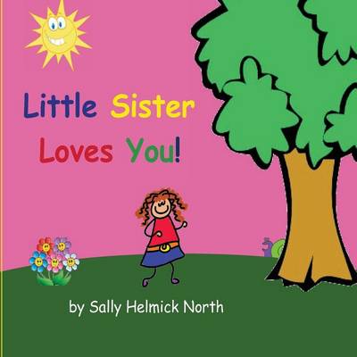 Book cover for Little Sister Loves You!