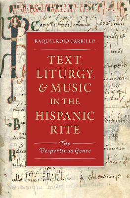 Book cover for Text, Liturgy, and Music in the Hispanic Rite