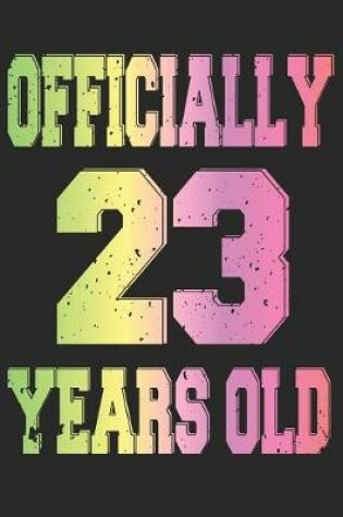 Cover of Officially 23 Years Old