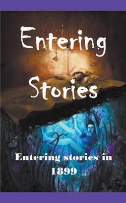 Book cover for Entering Stories in 1899