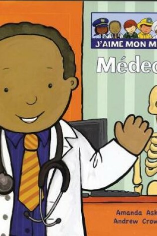 Cover of J'Aime Mon Métier: Médecin