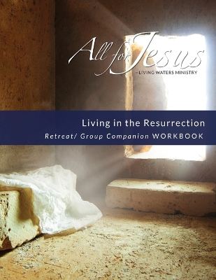 Book cover for Living in the Resurrection - Retreat/Companion Workbook