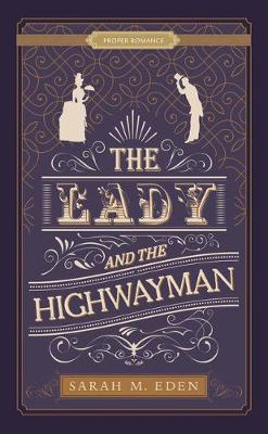 Book cover for The Lady And The Highwayman